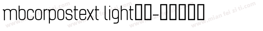 mbcorpostext light亮体字体转换